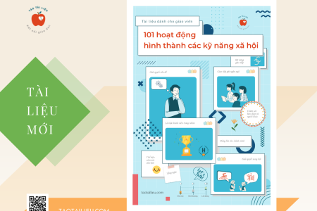 101 Hoạt Động Hình Thành Kỹ Năng Xã Hội Cho Học Sinh (PDF & PPT)