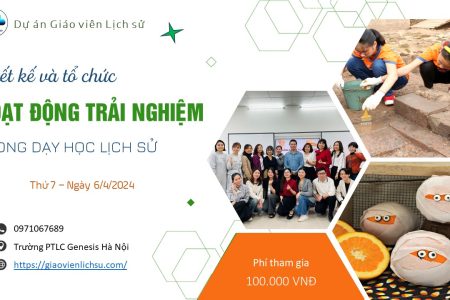 Workshop “THIẾT KẾ VÀ TỔ CHỨC HOẠT ĐỘNG TRẢI NGHIỆM TRONG DẠY HỌC LỊCH SỬ”
